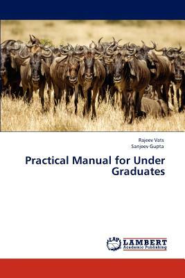 Practical Manual for Under Graduates by Sanjeev Gupta, Rajeev Vats