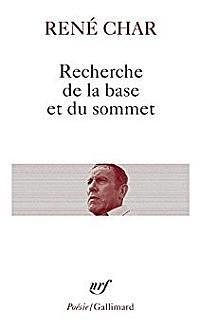 Recherche de la base et du sommet by René Char