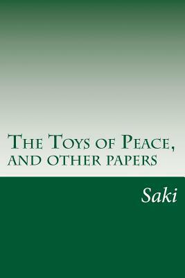 The Toys of Peace, and other papers by Saki