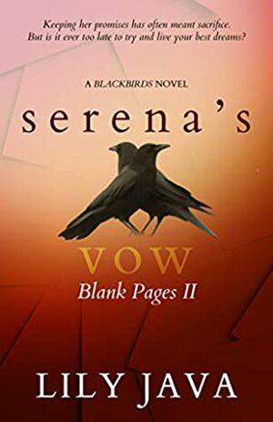 Serena's Vow: Blank Pages II (Blackbirds) by Lily Java