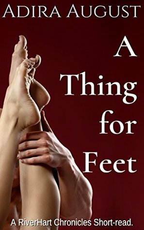 A Thing for Feet by Adira August