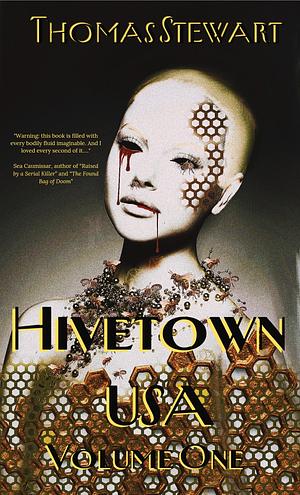 Hivetown, USA Volume One by Thomas Stewart