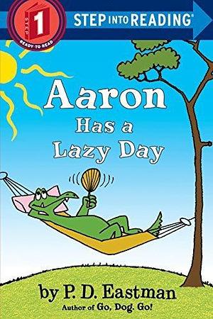 By P.D. Eastman - Aaron Has a Lazy Day (Step into Reading) (2015-01-21) Paperback by P.D. Eastman, P.D. Eastman