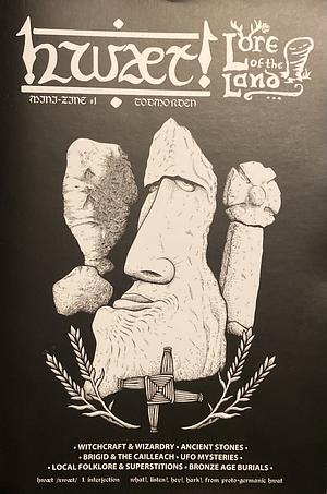 Hwaet! Lore of the Land: Todmorden by Bunty May Marshall, George Parr