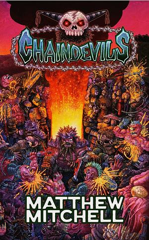 Chaindevils by Matthew Mitchell