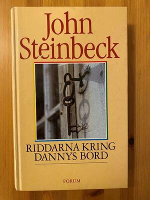 Riddarna kring Dannys bord by John Steinbeck