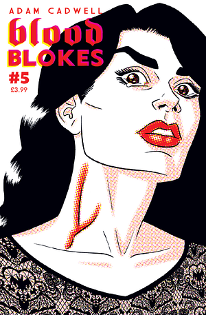 Blood Blokes #5 by Adam Cadwell
