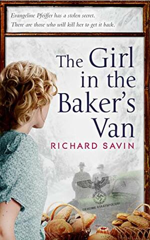 The Girl in the Baker's Van by Richard Savin