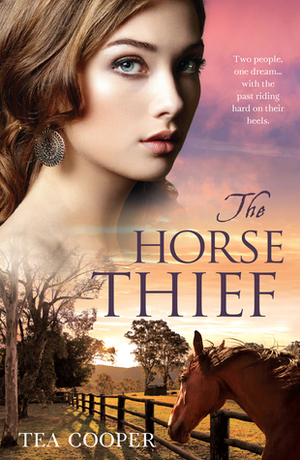 The Horse Thief by Tea Cooper