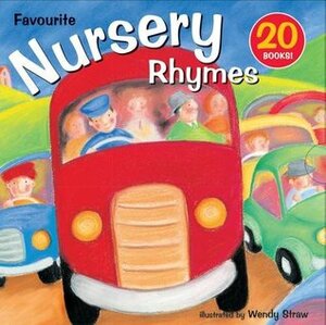 20 Favourite Nursery Rhymes Books Box Set Collection Including Old macDonald, Twinkle, Twinkle Little Star, The Wheels on the Bus, 5 Little Ducks, ... Nursery Rhymes - Illustrated by Wendy Straw) by Wendy Straw