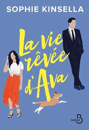 La vie rêvée d'Ava by Sophie Kinsella