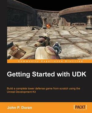Getting Started with Udk by John Doran