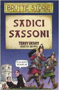 Sadici Sassoni by Terry Deary