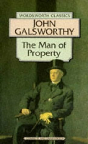 The Man of Property by John Galsworthy