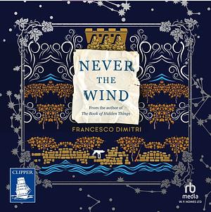 Never the Wind by Francesco Dimitri