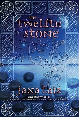 The Twelfth Stone by Jana Laiz