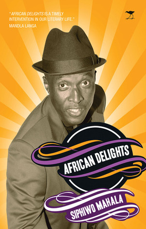 African Delights by Siphiwo Mahala