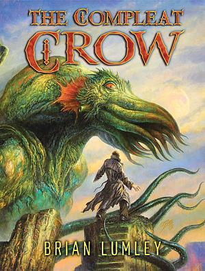 The Compleat Crow by Brian Lumley