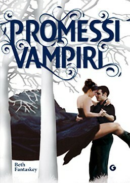 Promessi vampiri by Beth Fantaskey