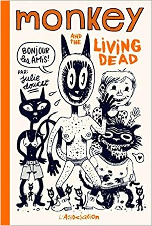 monkey and the living dead by Julie Doucet