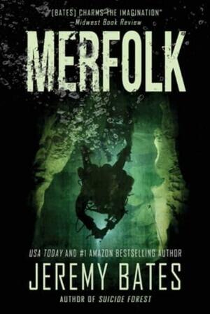 Merfolk (World's Scariest Legends) by Jeremy Bates