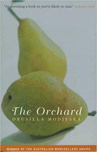 The Orchard by Drusilla Modjeska