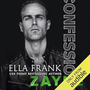 Confessions: Zayne by Ella Frank