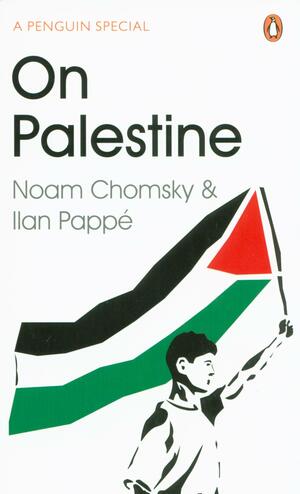 On Palestine by Noam Chomsky