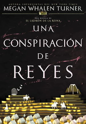 Una conspiración de reyes by Megan Whalen Turner