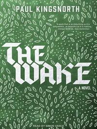 The Wake by Paul Kingsnorth