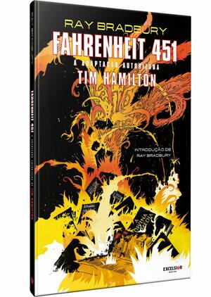 Fahrenheit 451: A Adaptação Autorizada by Tim Hamilton, Ray Bradbury