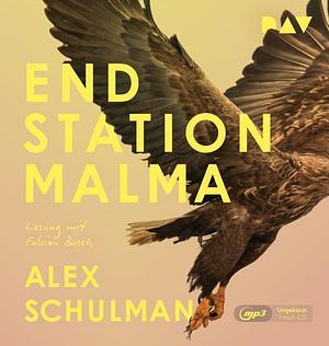 Endstation Malma by Alex Schulman