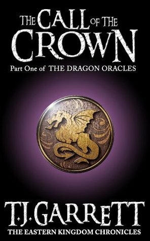 The Call of the Crown by T.J. Garrett