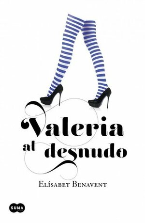 Valeria al desnudo by Elísabet Benavent
