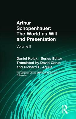 Arthur Schopenhauer: The World as Will and Presentation: Volume II by Arthur Schopenhauer