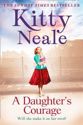 A Daughter's Courage by Kitty Neale