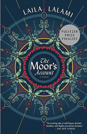 The Moor's Account by Laila Lalami
