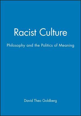 Racist Culture by David Theo Goldberg