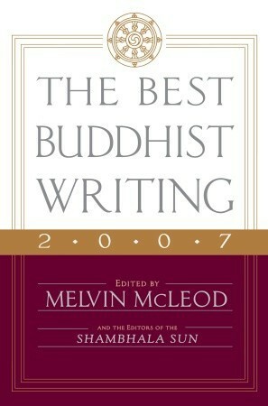 The Best Buddhist Writing 2007 by Melvin McLeod
