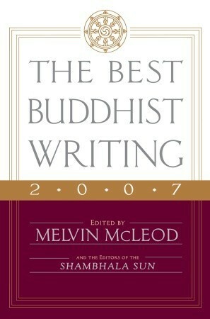 The Best Buddhist Writing 2007 by Melvin McLeod