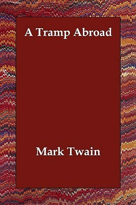 A Tramp Abroad by Mark Twain