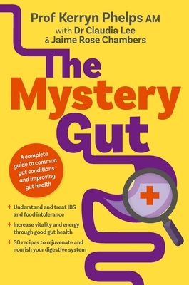 The Mystery Gut by Claudia Lee, Jaime Rose Chambers, Kerryn Phelps