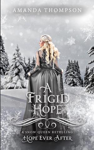 A Frigid Hope by Amanda Thompson, Amanda Thompson