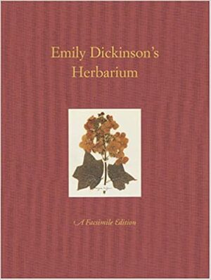 Emily Dickinson's Herbarium by Emily Dickinson
