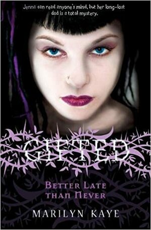 Better Late Than Never by Marilyn Kaye