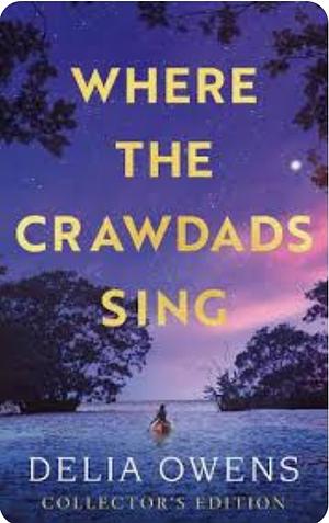 Where the Crawdads Sing by Delia Owens