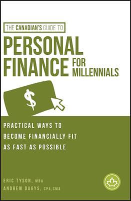 The Canadian's Guide to Personal Finance for Millennials by Andrew Dagys, Eric Tyson, Eric Tyson