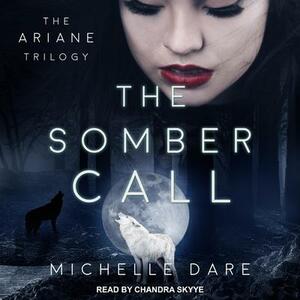 The Somber Call by Michelle Dare