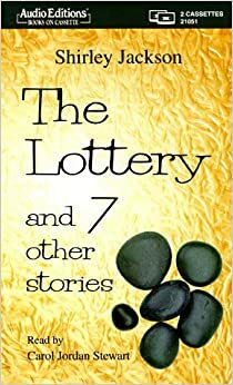 The Lottery and Seven Other Stories by Shirley Jackson, Carol Jordan Stewart