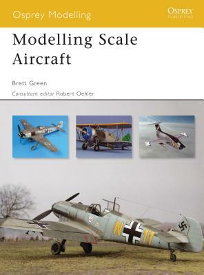 Modelling Scale Aircraft by Brett Green